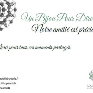 Carte Message "Un Bijou Pour Dire .... Notre Amitié est Précieuse" version 4