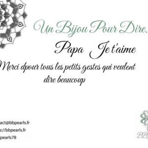 Carte Message "Un Bijou Pour Dire .... Papa, Je t'aime" version 2