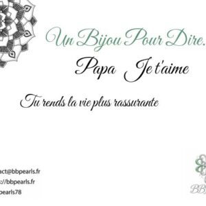 Carte Message "Un Bijou Pour Dire .... Papa, Je t'aime" version 3