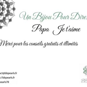 Carte Message "Un Bijou Pour Dire .... Papa, Je t'aime" version 4
