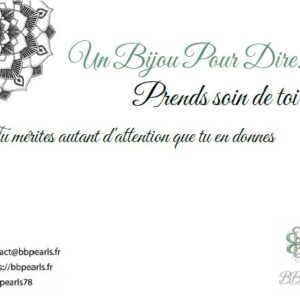 Carte Message "Un Bijou Pour Dire .... Prends soin de Toi" version 1